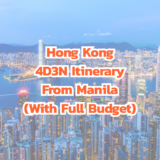 Hong Kong 4D3N Itinerary From Manila (With Full Budget)
